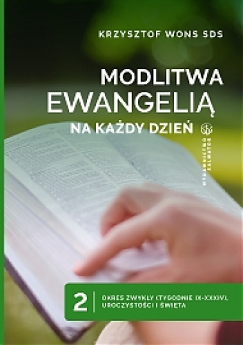 Modlitwa Ewangelią na każdy dzień t. 2. Okres zwykły (tyg. IX-XXXIV), Uroczystości i Święta