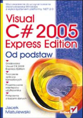 Visual C# 2005 Express Edition. Od podstaw