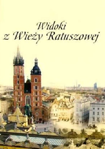 Widoki z Wieży Ratuszowej