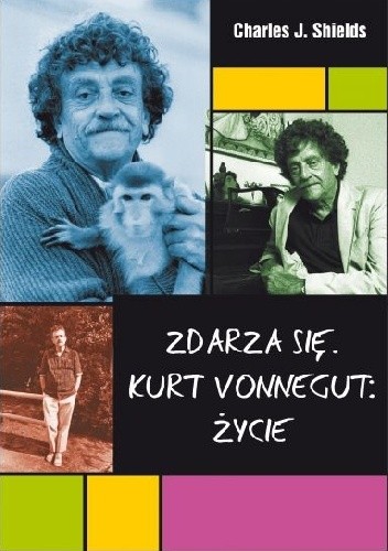 Zdarza się. Kurt Vonnegut: Życie