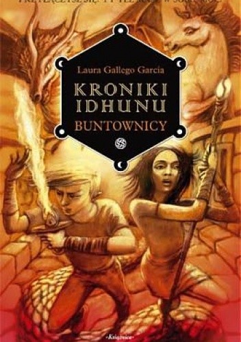 Kroniki Idhunu. Buntownicy