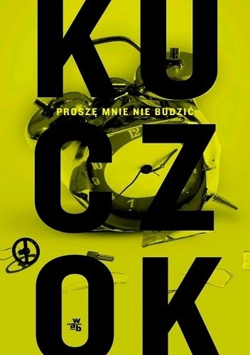 Proszę mnie nie budzić. Antybiografia oniryczna