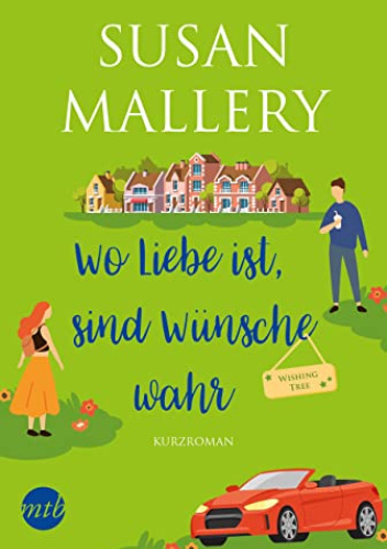 Wo Liebe ist, sind Wünsche wahr