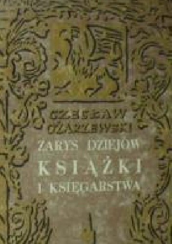 Zarys dziejów książki i księgarstwa