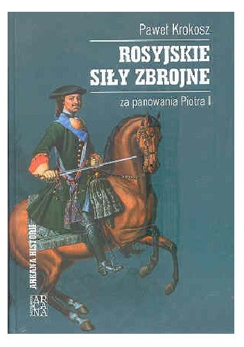 Rosyjskie siły zbrojne za panowania Piotra I