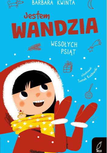 Jestem Wandzia. Wesołych psiąt