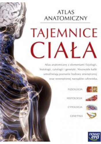 Tajemnice ciała Atlas anatomiczny