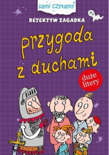 Detektyw Zagadka. Przygoda z duchami