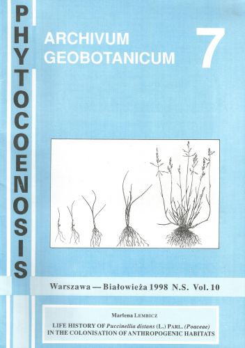 Phytocoenosis t. X n.s. Life history of Puccinellia distans (L.) Parl. (Poaceae) in the colonisation of anthropogenic habitats