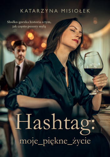 Hashtag: moje_piękne_życie
