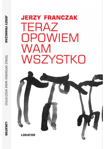 Teraz opowiem wam wszystko
