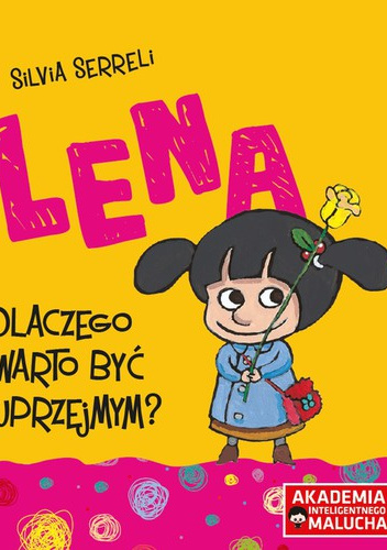 Lena Dlaczego warto być uprzejmym?