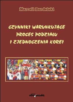 Czynniki warunkujące proces podziału i zjednoczenia Korei