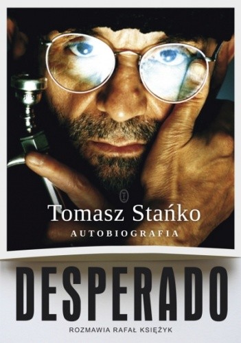 Desperado. Autobiografia