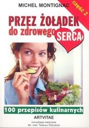 PRZEZ żOłąDEK DO ZDROWEGO SERCA. CZęŚć 2