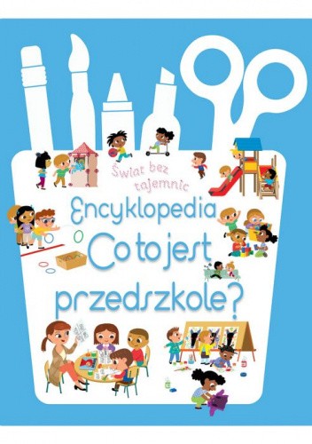 Encyklopedia - Co to jest przedszkole?