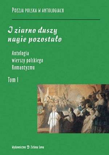 I ziarno duszy nagie pozostało