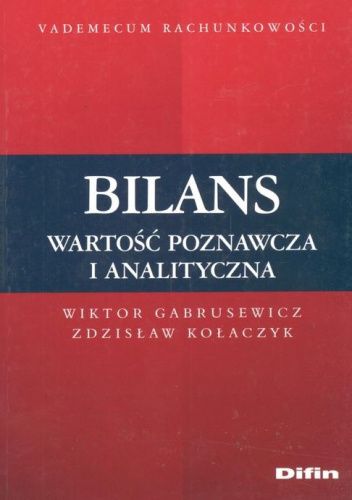 Bilans. Wartość poznawcza i analityczna
