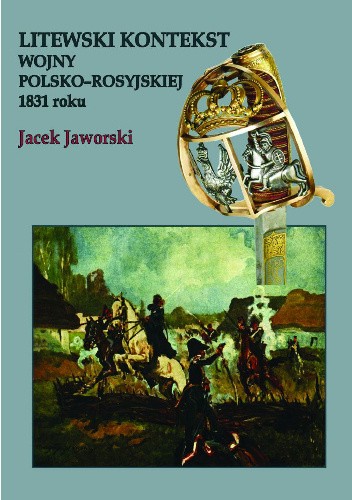 Litewski kontekst wojny polsko-rosyjskiej 1831 roku