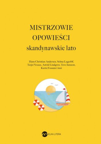 Mistrzowie opowieści. Skandynawskie lato