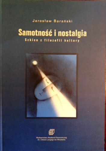 Samotność i nostalgia : szkice z filozofii kultury