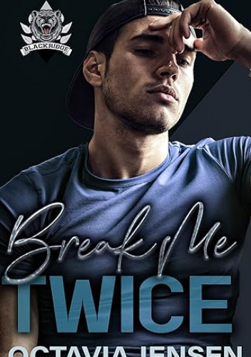 Break me twice