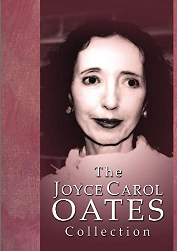 The Joyce Carol Oates Collection