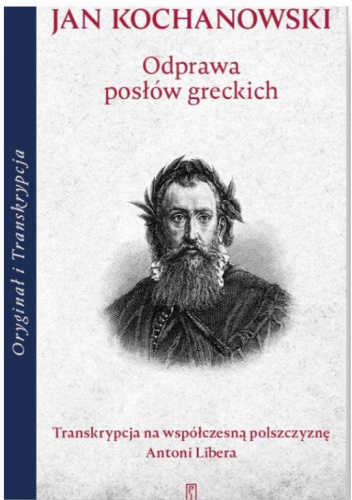 Odprawa posłów greckich. Transkrypcja na współczesną polszczyznę