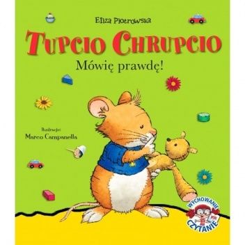 Tupcio Chrupcio. Mówię prawdę!