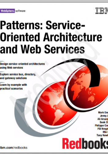 Patterns: Service-Oriented Architecture and Web Services