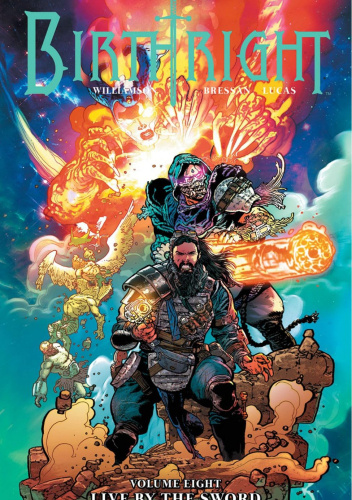 Birthright Vol. 8: Live By The Sword