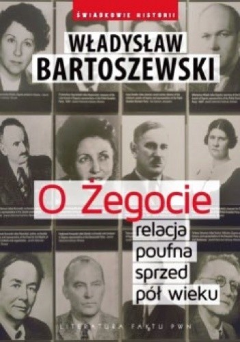 O Żegocie relacja poufna sprzed pół wieku