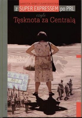 Tęsknota za Centralą