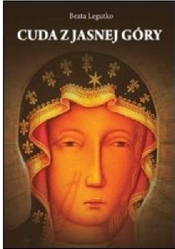 Cuda  z Jasnej Góry