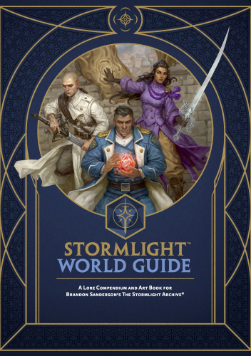 Stormlight World Guide: A Lore Compendium and Art Book for Brandon Sanderson’s The Stormlight Archive