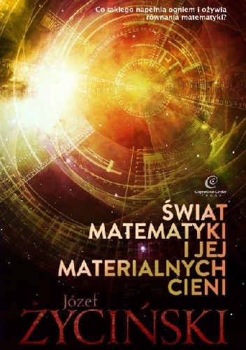 Świat matematyki i jej materialnych cieni