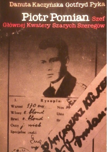 Piotr Pomian Szef Głównej kwatery Szarych Szeregów