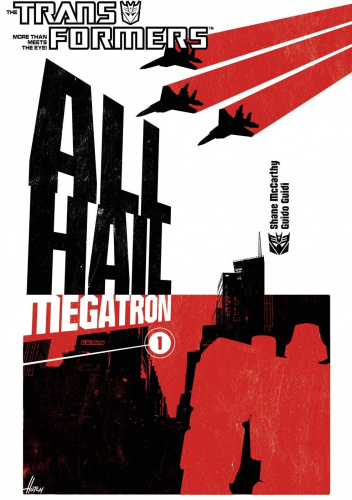 Transformers: All Hail Megatron Vol. 1