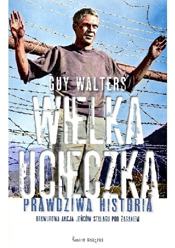 Wielka ucieczka. Prawdziwa historia