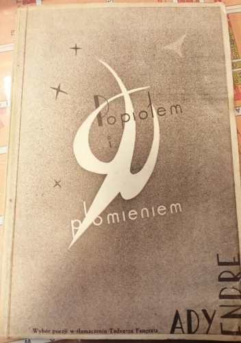 Popiołem i płomieniem. Wybór poezji