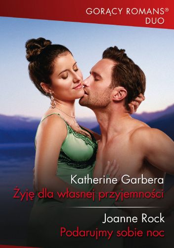 Żyję dla własnej przyjemności; Podarujmy sobie noc