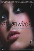 Sztuka wizażu. Podręcznik atrakcyjnej kobiety