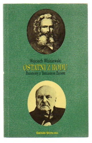 Ostatni z rodu - rozmowy z Tomaszem Zanem