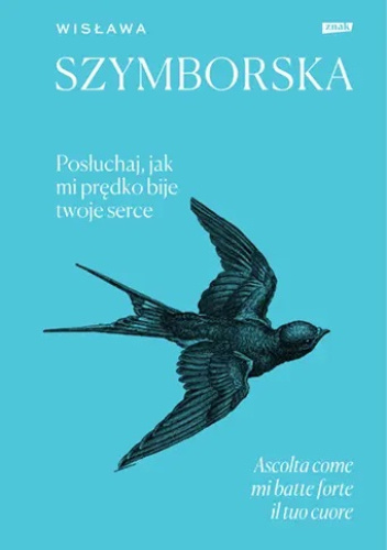 Posłuchaj, jak mi prędko bije twoje serce / Ascolta come mi batte forte il tuo cuore