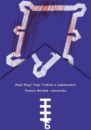 Hop! Hop! Hop! Traktat o samotności