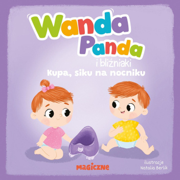Wanda Panda i bliźniaki. Kupa, siku na nocniku