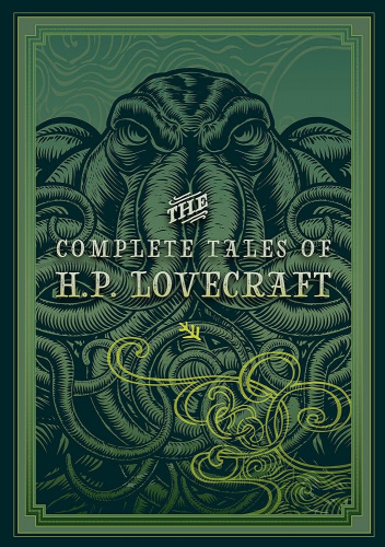 The Complete Tales of H.P. Lovecraft