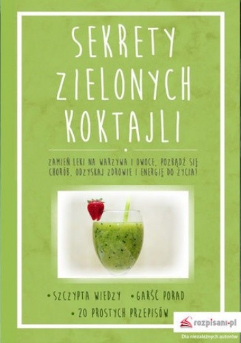 Sekrety zielonych koktajli