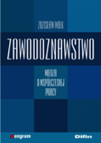 Zawodoznawstwo. Wiedza o współczesnej pracy