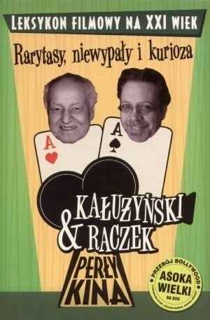 Perły kina : leksykon filmowy na XXI wiek. T. 5, Rarytasy, niewypały i kurioza
